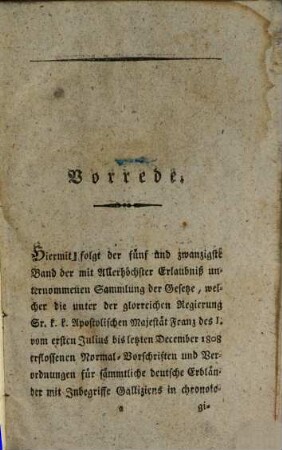 Sammlung der Gesetze, welche unter der glorreichen Regierung des Kaisers Franz des Zweyten in den sämmtlichen k.k. Erblanden erschienen sind : in einer chronologischen Ordnung. 25. 1808, Enthält die Geseze von 1ten July bis lezten Dezember 1808