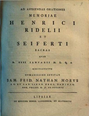 Ad Avdiendas Orationes Memoriae Henrici Ridelii Et Seiferti Sacras ... : [Disseritur de loco Paulino, 2 Cor. 10, 12 - 17]