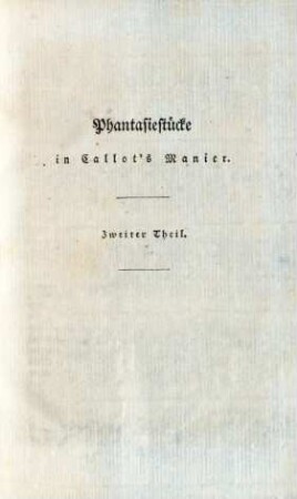 Phantasiestücke in Callot's Manier. Zweiter Theil