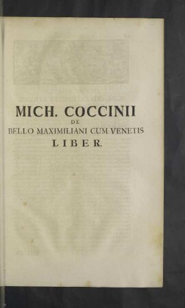 Mich. Coccinii de Bello Maximiliani cum Venetis Liber.