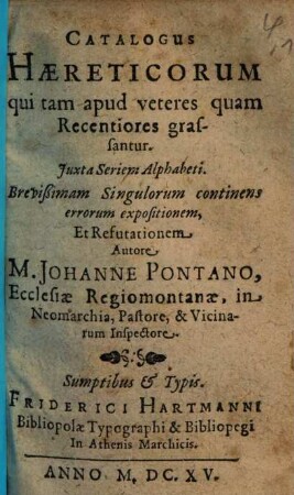 Catalogus Haereticorum qui tam apud veteres quam Recentiores grassantur : Juxta Seriem Alphabeti ..., [1]