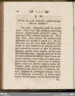 §. XI. Utrum hoc casu naturalis commerciorum libertas turbetur?