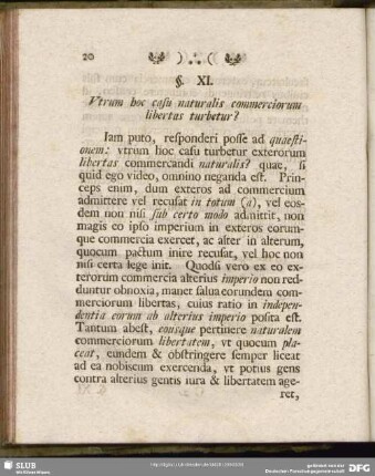 §. XI. Utrum hoc casu naturalis commerciorum libertas turbetur?