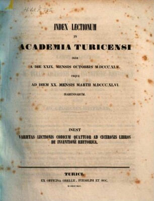 Index lectionum in Literarum Universitate Turicensi ... habendarum. 1845/46, 1845/46