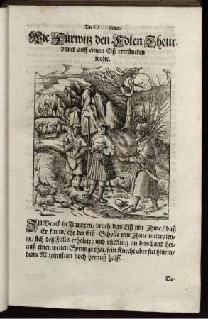 Die XXIII. Figur. Wie Fürwitz den Edlen Theurdanck auff einem Eiß erträncken wolte