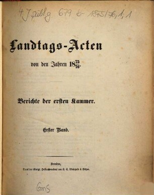 Landtags-Akten. Berichte der 1. Kammer. 1875/76, Bd. 1