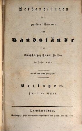 Verhandlungen der Zweiten Kammer der Landstände des Großherzogthums Hessen. Protokolle. 1833,7,[b] = Beil. ; Bd. 2