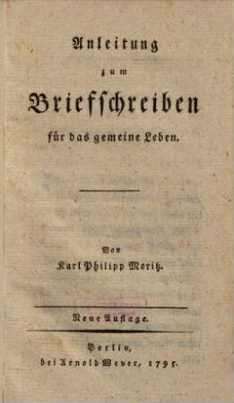 Anleitung zum Briefschreiben für das gemeine Leben