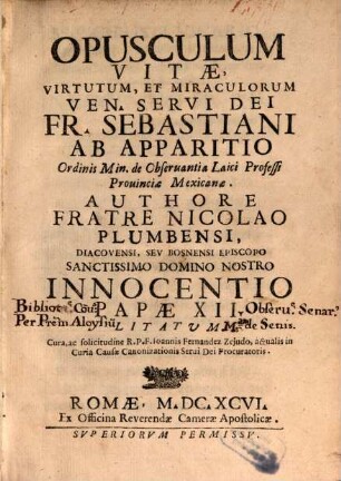 Opusculum Vitae, Virtutum et Miraculorum Ven. Servi Dei Fr. Sebastiani ab Apparitio