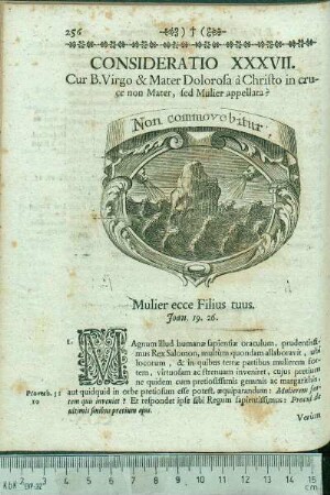 Consideratio XXXVII. Cur B. Virgo & Mater Dolorosa à Christo in cruce non Mater, sed Mulier appellata?