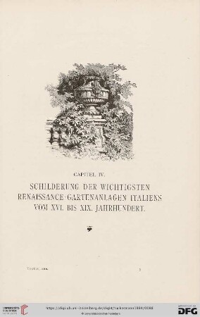 Capitel IV: Schilderung der wichtigsten Renaissance-Gartenanlagen Italiens vom XVI. bis XIX. Jahrhundert