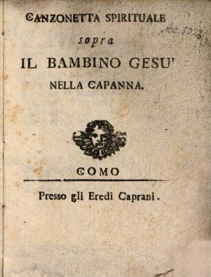 Canzonetta Spirituale sopra Il Bambino Gesu' Nella Capanna