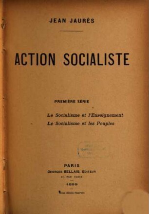Action socialiste : Première série: Le socialisme et l'enseignement, Le socialisme et les peuples