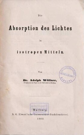 Die Absorption des Lichtes in isotropen Mitteln