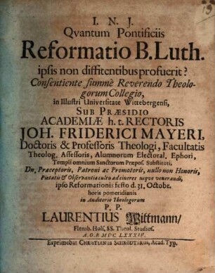 Qvantum Pontificiis Reformatio B. Luth. ipsis non diffidentibus profuerit?