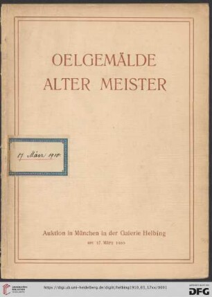 Ölgemälde alter Meister aus Bremer Privatbesitz, aus norddeutschem adeligen Besitz, etc. : Auktion in München: Donnerstag, den 17. März 1910