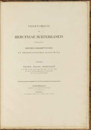 Vegetabilia In Hercyniae Subterraneis Collecta Iconibus Descriptionibus Et Observationibus Illustrata