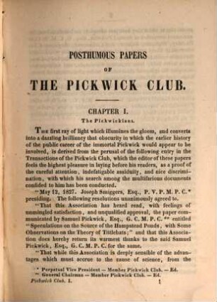 The posthumous papers of the Pickwick Club : containing a faithful record of the perambulations, perils, travels, adventures, and sporting transactions of the corresponding members ; in two volumes. 1