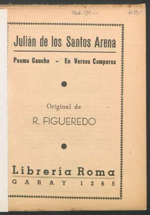 Julián de los Santos Arena : poema gaucho, en versos camperos