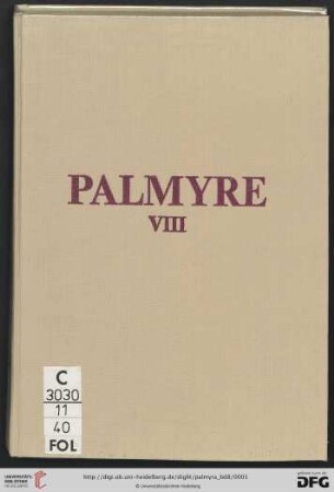 Band 8: Palmyre: fouilles polonaises: Les Principia de Dioclétian : "Temple des enseignes"