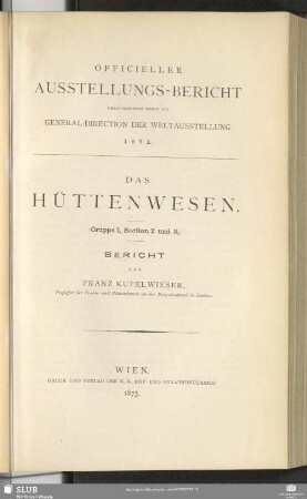 Gruppe 1, Sect. 2/3: Das Hüttenwesen : Bericht