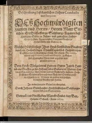 Beschreibung deß stattlichen Leihen Conducts vnd Exequien: Deß ... Herren Marx Sittichen, ErtzBischoffen zu Saltzburg ...