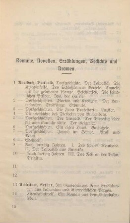 Romane, Novellen, Erzählungen, Gedichte und Dramen.