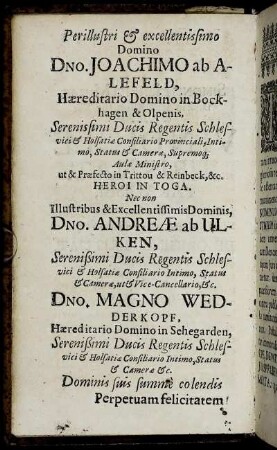 Perillustri ... Dno. Joachimo ab Alefeld ... Dno. Andreae ab Ulken ... Dno. Magno Wedderkopf ...