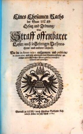 Eines Ehrsamen Raths der Statt Ulm Gesatz und Ordnung, Von Straff offenbarer Laster, auch leichtfertigen Verheurathens und anderer Unzucht