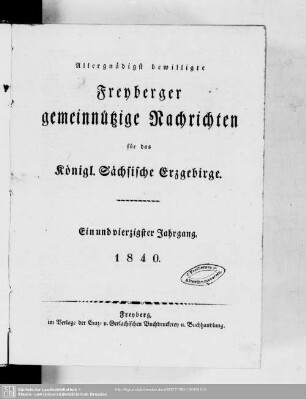 41.1840: Freiberger gemeinnützige Nachrichten für das Königl. Sächsische Erzgebirge : zum Besten des Nahrungsstandes, Bergbaues und der vaterländischen Geschichte