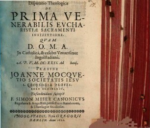 Disputatio Theologica De Prima Venerabilis Evcharistiae Sacramenti Institvtione