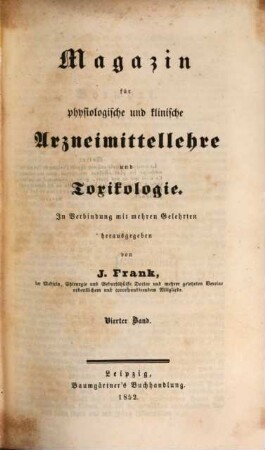 Magazin für physiologische und klinische Arzneimittellehre und Toxikologie. 4. 1852