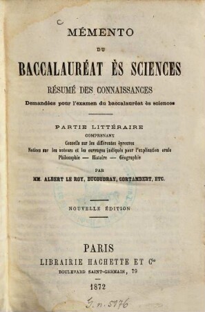 Mémento du Baccalauréat ès Sciences : Résumé des connaissances Demandées pour l'examen du baccalauréat ès sciences, 1