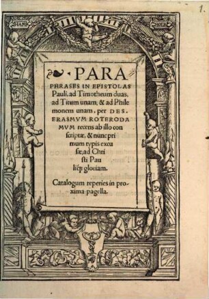 Paraphrases In Epistolas Pauli, ad Timotheum duas, ad Titum unam, & ad Philemonem unam