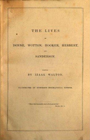 The lives of Donne, Wotton, Hooker, Herbert, and Sanderson