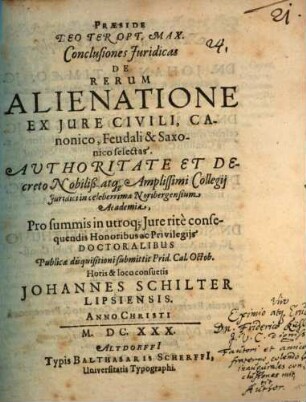 Conclusiones Juridicas [iuridicas] de rerum alienatione, ex iure civili, canonico, feudali et Saxonico selectae
