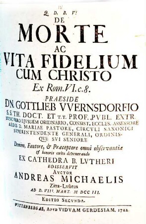 De morte ac vita fidelium cum Christo, ex Rom. VI, 8. disp.