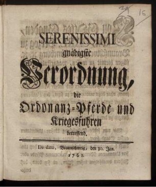 Serenissimi gnädigste Verordnung, die Ordonanz-Pferde und Kriegesfuhren betreffend