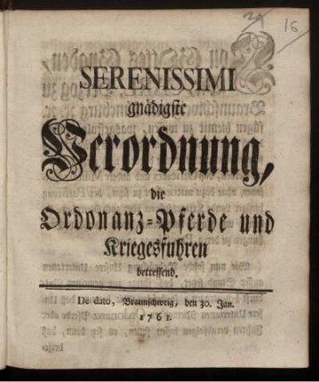 Serenissimi gnädigste Verordnung, die Ordonanz-Pferde und Kriegesfuhren betreffend