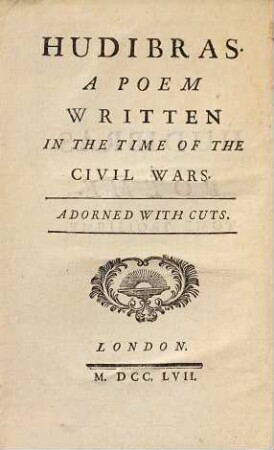 Hudibras : Poëme ; Ecrit Dans Le Tems des Troubles d'Angleterre Et Traduit En Vers François avec des Remarques et des Figures. 3