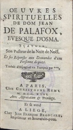 Oeuvres spirituelles de Dom Jean de Palafox, evesque d´Osma.