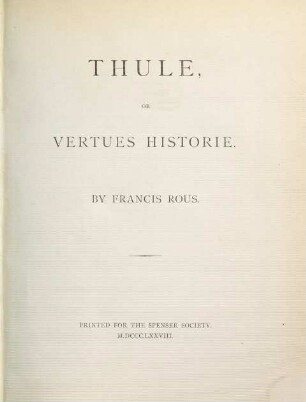 Thule, or vertues historie