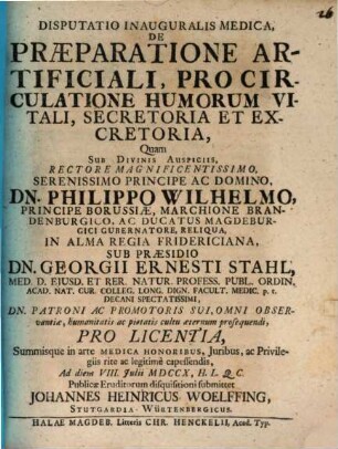 Disp. inaug. med. de praeparatione artificiali, pro circulatione humorum vitali, secretoria et excretoria