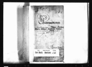 Gerichtshandelsbuch von Döhlen (bei Bautzen), Hochkirch, Niethen, Pielitz, Rachlau (bei Bautzen) und Rieschen