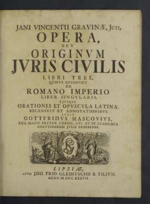 Jani Vincentii Gravinae, Jcti, Opera, Sev Originvm Jvris Civilis Libri Tres