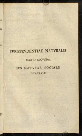 231-272, Jurisprudentiae Naturalis. Sectio Secunda. Jus naturae sociale generale