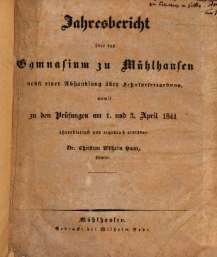 Jahres-Bericht : Ostern .... 1841