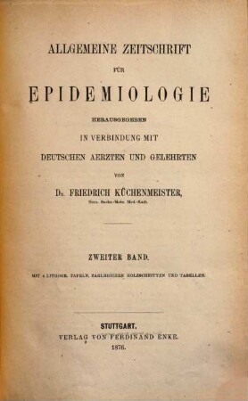 Allgemeine Zeitschrift für Epidemiologie. 2. 1876