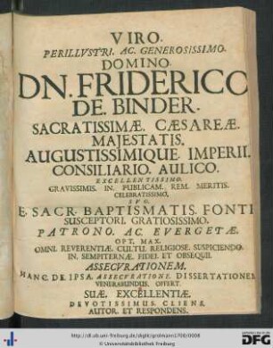 Viro Perillustri. Ac. Generosissimo Domino Dn. Friderico De Binder ...