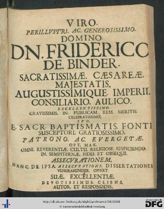 Viro Perillustri. Ac. Generosissimo Domino Dn. Friderico De Binder ...
